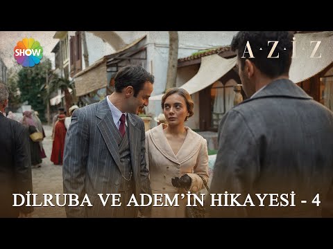 Dilruba ve Adem'in hikayesi - 4 | #Aziz Kolaj Videolar