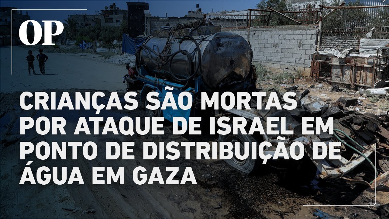 Ataque de Israel mata crianças em ponto de distribuição de água na Faixa de Gaza