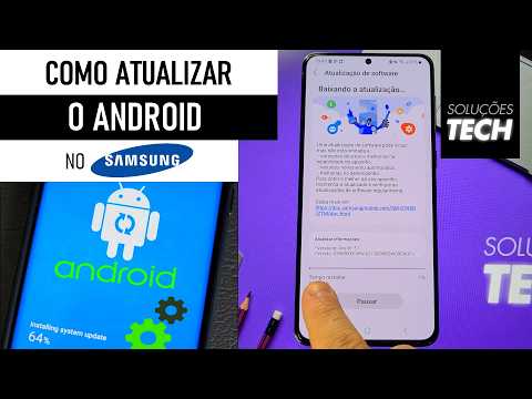 Como ATUALIZAR o ANDROID no SAMSUNG (ATUALIZADO)