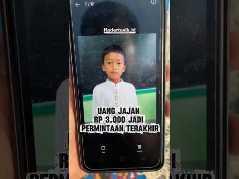 Uang Jajan Rp 3.000 Jadi Permintaan Terakhir #radartasikid #radartasikmalaya