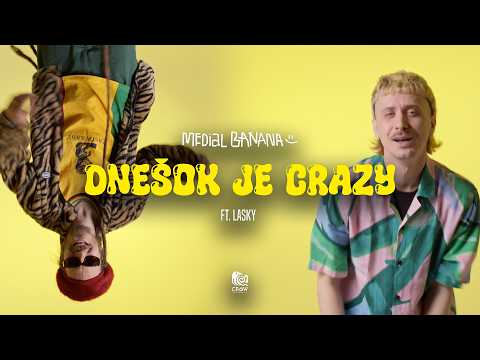 Medial Banana - Dnešok je crazy ft. Lasky