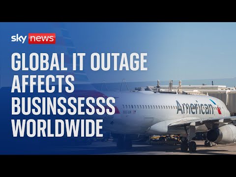 Mass IT outage hits companies including Sky News as planes grounded and train services affected