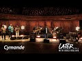 Cymande - Chasing An Empty Dream (Later... with Jools Holland).360p