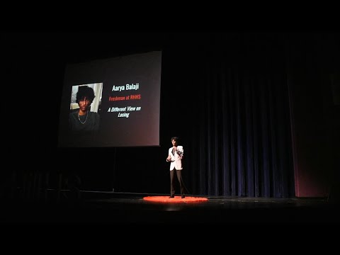 A Different View on Losing | Aarya Balaji | TEDxRiverHillHS