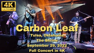 Carbon Leaf - Tulsa, OK - The Shrine - Sep 29 2022 - FULL CONCERT IN 4K