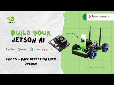 Day 16 - Face detection with OpenCV Project | Jetson AI   #pantechelearning