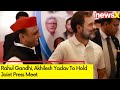 Rahul Gandhi, Akhilesh Yadav To Hold Joint Press Meet | NewsX
