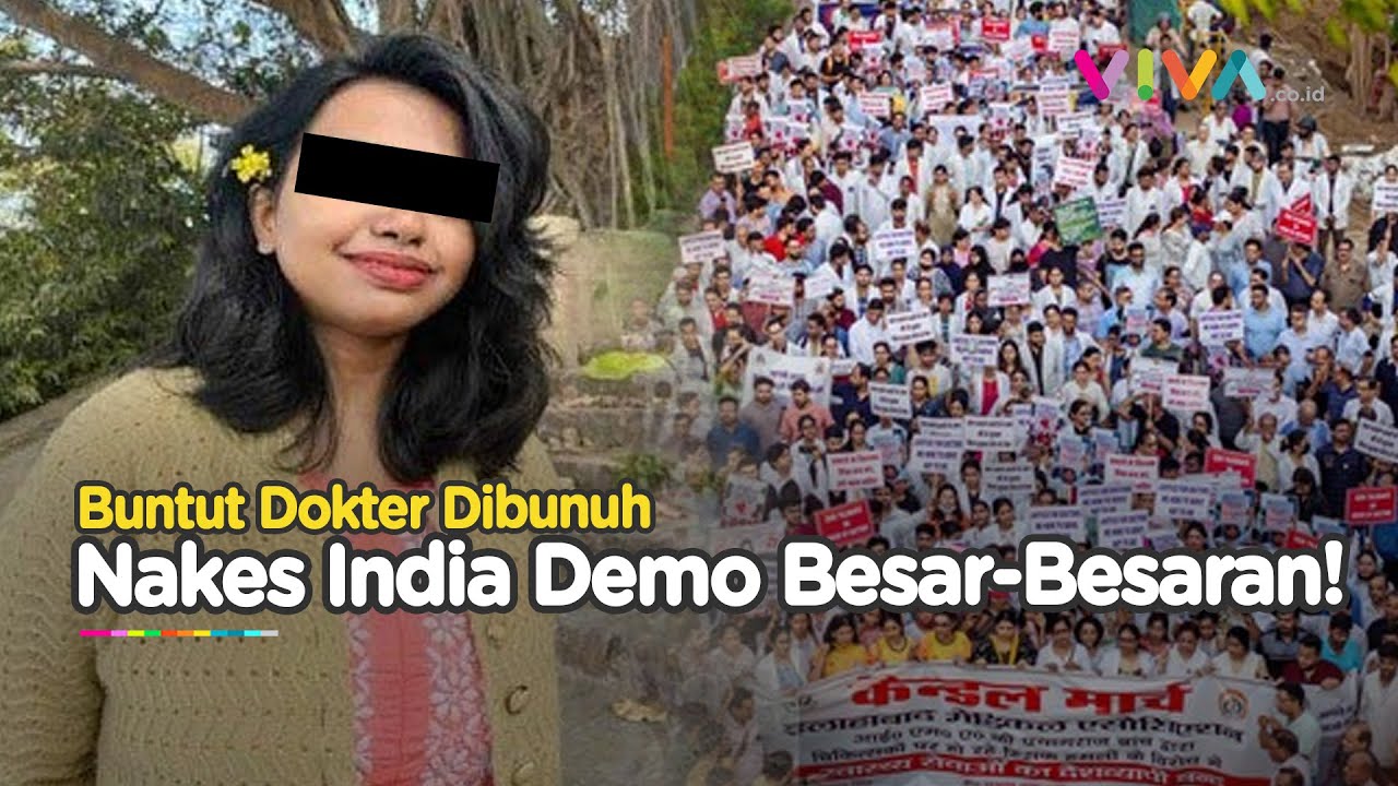 Para Dokter India Kompak Demo, Buntut Pembunuhan Dokter
