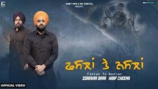 Faslan Te Nasla - Zorawar Brar & Harf Cheema | Punjabi Song