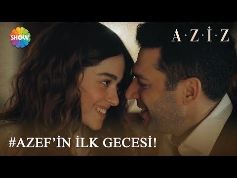 Aziz ile Efnan'ın ilk gecesi... | Aziz 18. Bölüm