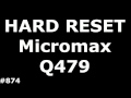 Сброс настроек Micromax Q479 (Hard Reset Micromax Q479)