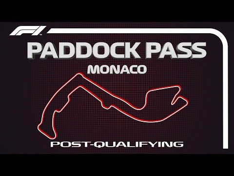 F1 Paddock Pass: Post-Qualifying at the 2019 Monaco Grand Prix