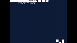 Origin - Wide-Eyed Angel (Oliver Lieb Remix)