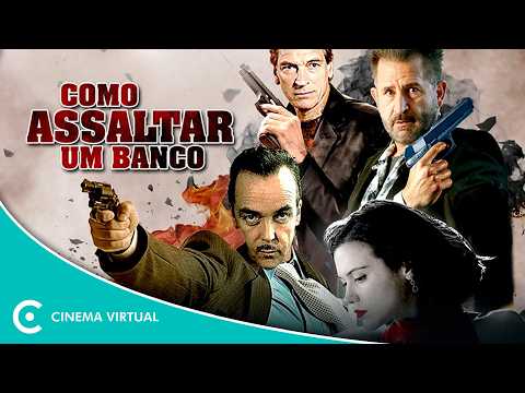 Como Ass4ltar um Banco - Filme Completo Dublado - Ação | Cinema Virtual