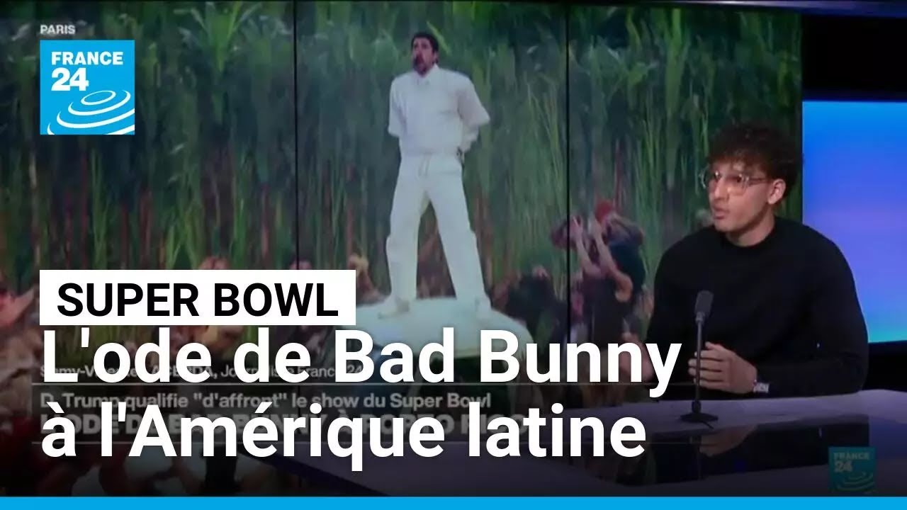 Super Bowl : l'ode de Bad Bunny à l'Amérique latine • FRANCE 24