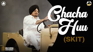 Chacha Huu (SKIT) – SIDHU MOOSE WALA Video HD