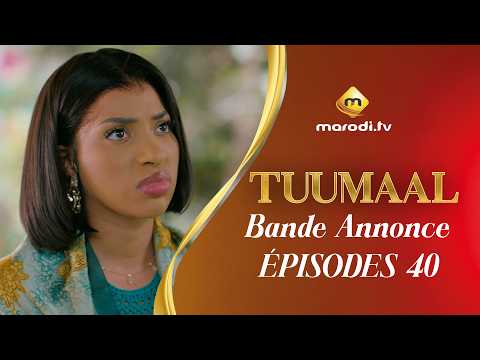 Série - Tuumaal - Episode 40 - Bande annonce