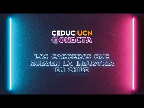 CEDUC UCN Conecta 2023 – Capítulo 4