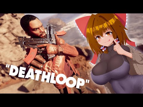 ぽよよんサクサクDeathLoop EP.3【ゆっくり実況】