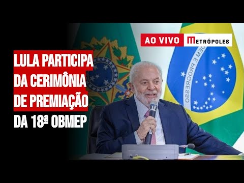 Lula participa da cerimônia de premiação da 18ª OBMEP