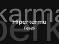 Hiperkarma - Felejtő