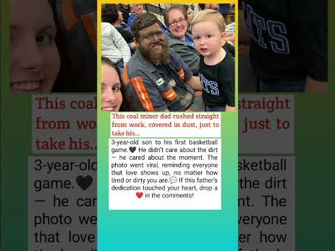 Coal Miner Dad Goes Viral for Taking Son to First Basketball Game Straight from Work 🖤🏀 | #shorts
