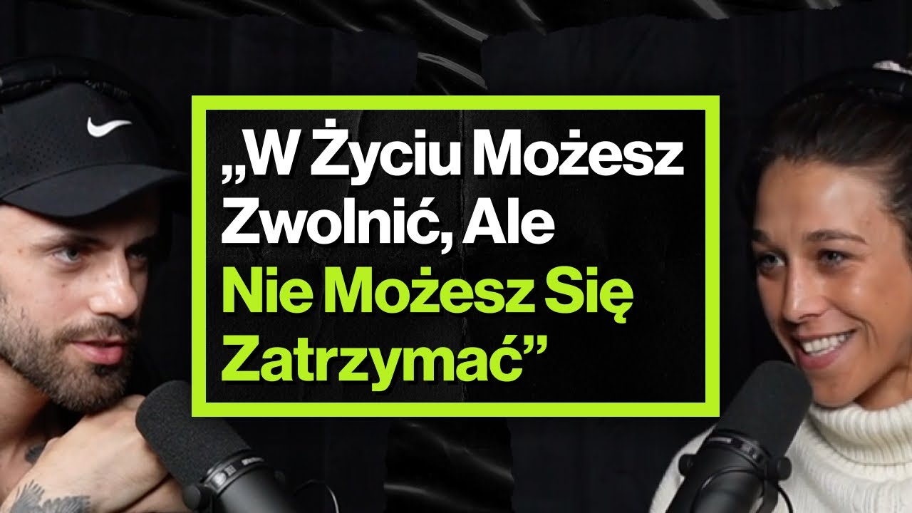 „Jeżeli Chcesz Żyć Łatwo Nie Osiągniesz Sukcesu" – ft. Joanna Jędrzejczyk