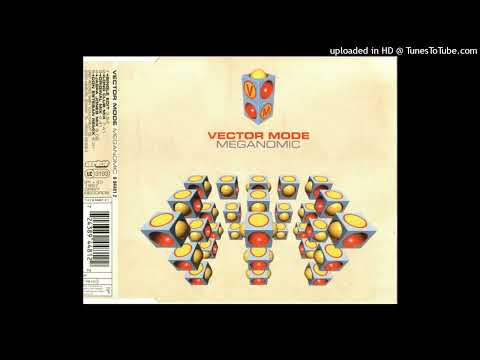 Vector Mode - Meganomic (Long Club Mix)