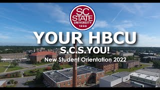 YOUR HBCU SCS YOU! NEW STUDENT ORIENTATION