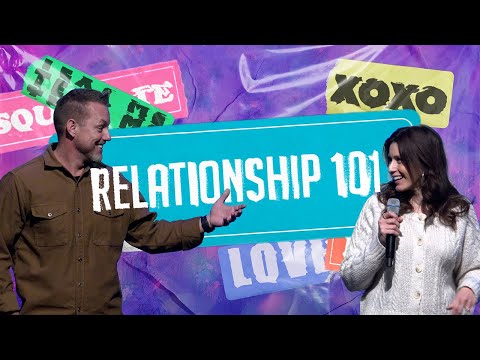 Relationship 101 - Part 3 | Jamie & Krista Hollister | February 12, 2023