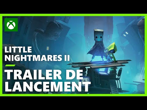 Little Nightmares II - Trailer de lancement