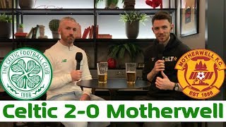 Celtic 2-0 Motherwell | Post-Match Pint