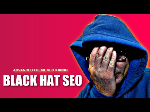 Advanced Black Hat SEO Techniques 2022