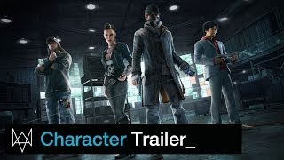 Watch   Dogs  – Character Trailer