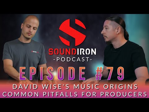 Common pitfalls for producers, David Wise's music origin, New Libraries | Soundiron Podcast Ep #79