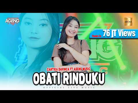 Cantika Davinca ft Ageng Music - Obati Rinduku (Official Live Music)