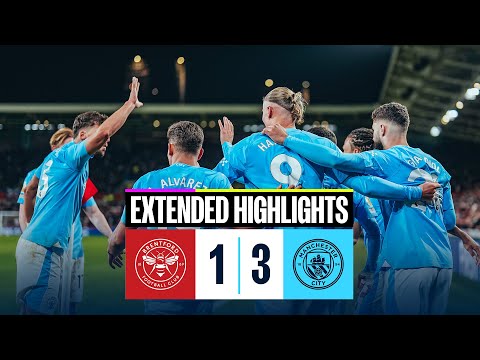 EXTENDED HIGHLIGHTS | Brentford 1-3 Man City | Foden hat-trick in comeback win!
