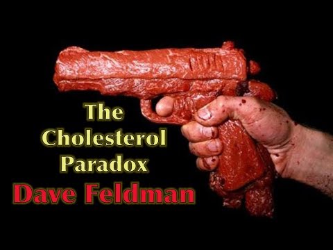 The Cholesterol Paradox | DAVE FELDMAN