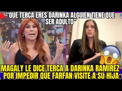 MAGALY EXPL0TA CONTRA DARINKA RAMIREZ POR BLOQUEAR A FARFAN DE VER A SU HIJA