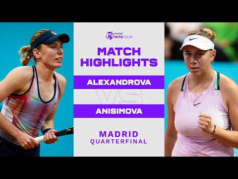 Ekaterina Alexandrova vs. Amanda Anisimova | 2022 Madrid Quarterfinals | WTA Match Highlights