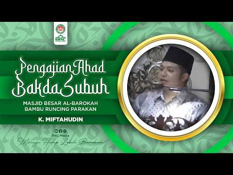 Pengajian Ahad Bakda Subuh | KH. Baha' Jogo Sampurno