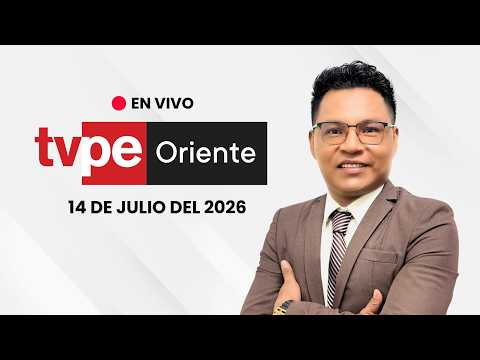🔴 TVPerú Oriente EN VIVO HOY | Noticias de la Amazonía peruana – 14 de Julio 2026