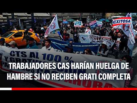🔴🔵 Trabajadores CAS no recibirían gratificación completa este julio y advierten huelga de hambre