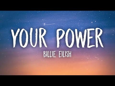 Billie Eilish - Your Power (Lyrics)