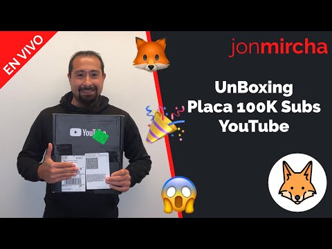 💯🥳🦊🧔🏻 Unboxing placa 100K suscriptores YouTube-  jonmircha