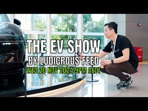 The EV Show by Ludicrous Feed on Wednesday Nights! | Wed 20 Nov 2024