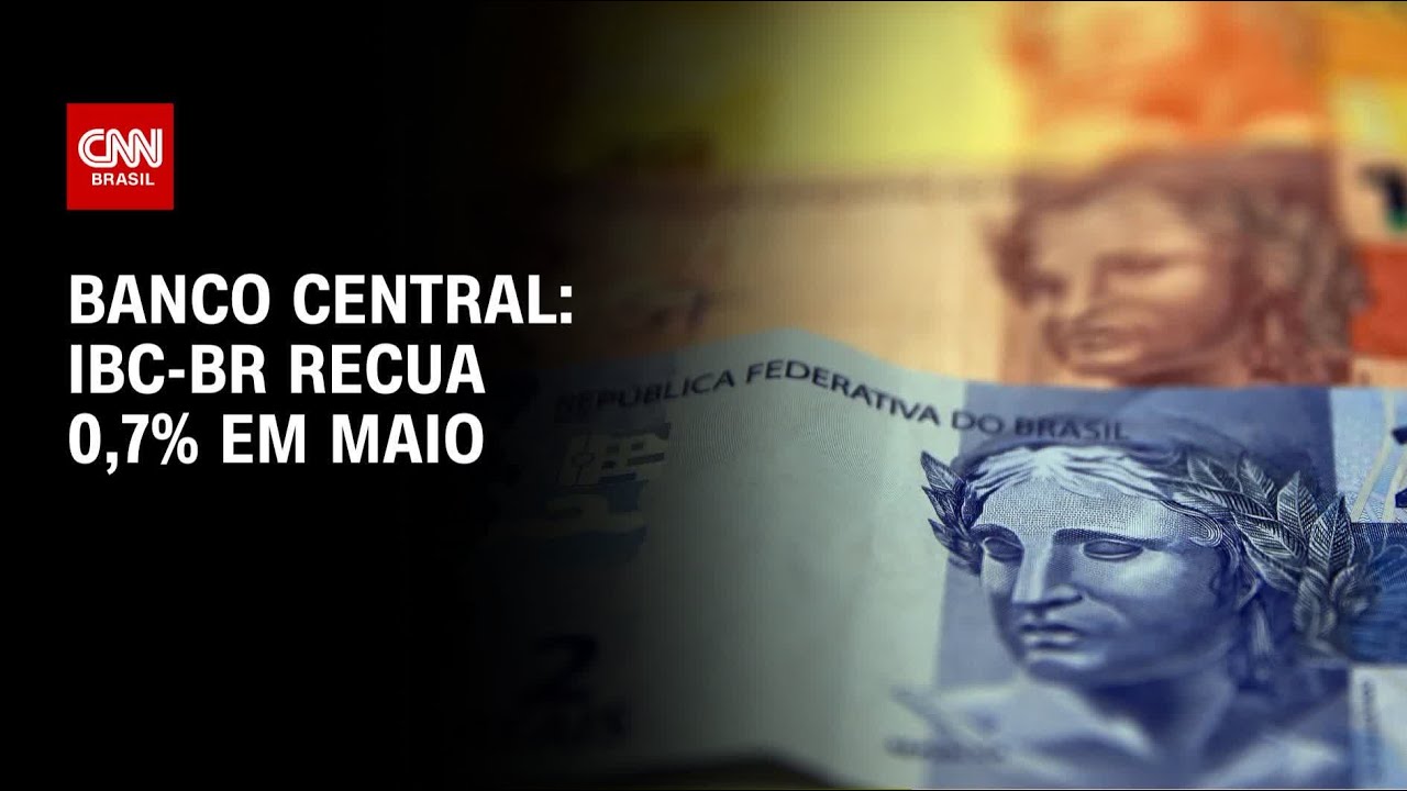 Prévia do PIB IBC Br recua 07 em maio abaixo do esperado mostra Banco Central | LIVE CNN