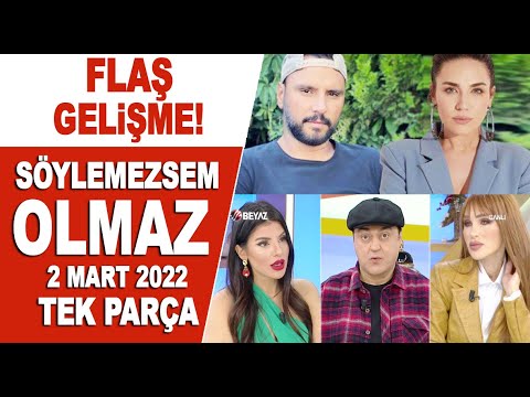 Söylemezsem Olmaz 2 Mart 2022