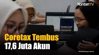 10,6 Juta Wajib Pajak Sudah Lapor SPT 2025, Coretax Tembus 17,6 Juta Akun