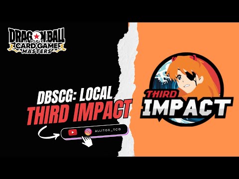 DBS MASTER: ⚡️LATAM 🆚 LOCAL THIRD IMPACT | DBSCG: MASTER 💥 | 🐉DRAGON BALL SUPER CARD GAME:  MASTER 🃏